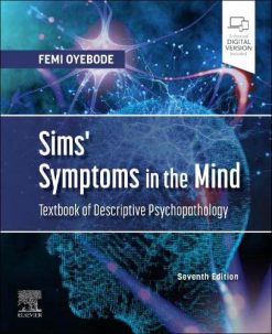 Sims’ Symptoms in the Mind: Textbook of Descriptive Psychopathology, 7th edition (Original PDF from Publisher)