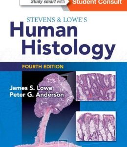 Stevens & Lowe’s Human Histology, 4th Edition (ORIGINAL PDF from Publisher)