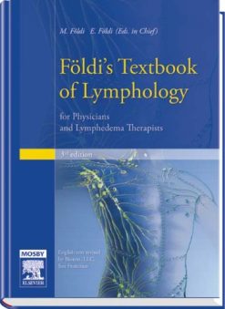 Foldi’s Textbook of Lymphology: for Physicians and Lymphedema Therapists, 3rd Edition (Original PDF from Publisher)