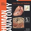 Human Anatomy, Color Atlas and Textbook, 6th Edition (Original PDF from Publisher)
