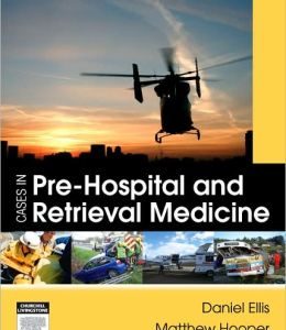 Cases in Pre-hospital and Retrieval Medicine
