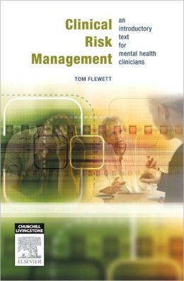 Clinical Risk Management: An introductory text for mental health professionals