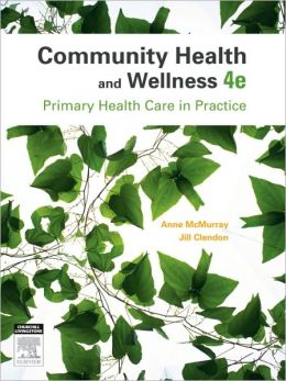 Community Health and Wellness: Primary Health Care in Practice, 4th Edition