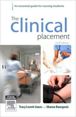 The Clinical Placement: An Essential Guide for Nursing Students, 2nd Edition