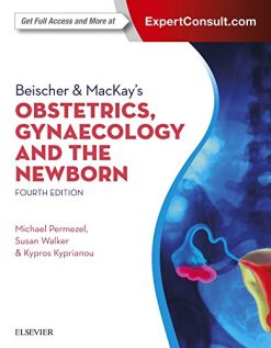 Beischer & MacKay’s Obstetrics, Gynaecology and the Newborn, 4th Edition (PDF)