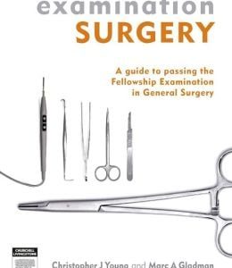 Examination Surgery: a guide to passing the fellowship examination in general surgery (Original PDF from Publisher)