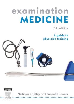 Examination Medicine: A Guide to Physician Training, 7th Edition (ORIGINAL PDF from Publisher)