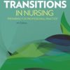 Transitions in Nursing: Preparing for Professional Practice, 4th Edition (Original PDF from Publisher)