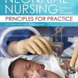 Neonatal Nursing in Australia and New Zealand: Principles for Practice (True PDF)