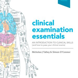 Talley & O’Connor’s Clinical Examination Essentials: An Introduction to Clinical Skills (and how to pass your clinical exams), 5th Edition (EPUB)