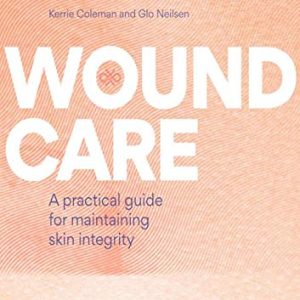 Wound Care: A practical guide for maintaining skin integrity (Original PDF from Publisher)