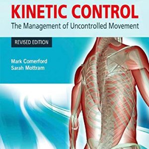 Kinetic Control Revised Edition: The Management of Uncontrolled Movement (Original PDF from Publisher)
