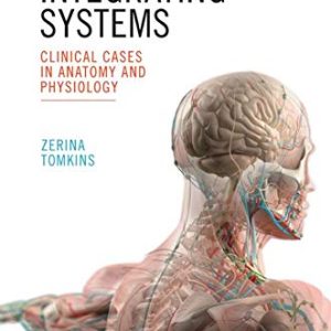 Integrating Systems: Clinical Cases in Anatomy and Physiology (Original PDF from Publisher)