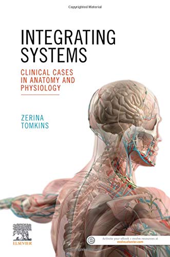 Integrating Systems: Clinical Cases in Anatomy and Physiology (Original PDF from Publisher)
