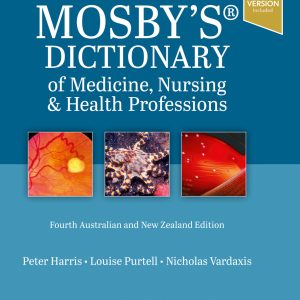 Mosby’s Dictionary of Medicine, Nursing and Health Professions ANZ Edition, 4th Edition (True PDF from Publisher)