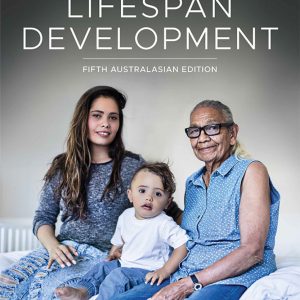 Lifespan Development, Australasian Edition, 5th Edition (Original PDF from Publisher)
