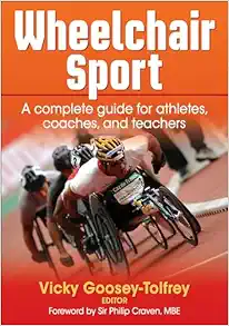 Wheelchair Sport: A complete guide for athletes, coaches, and teachers (Original PDF from Publisher)
