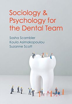 Sociology and Psychology for the Dental Team: An Introduction to Key Topics (Original PDF from Publisher)