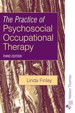 The Practice of Psychosocial Occupational Therapy, 3rd Edition (Original PDF from Publisher)
