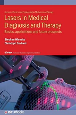 Lasers in Medical Diagnosis and Therapy (IPH001) (Original PDF from Publisher)