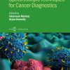 Spectroscopic Techniques for Cancer Diagnostics (Biophysical Society-IOP Series) (Original PDF from Publisher)