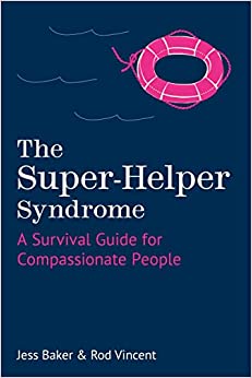 The Super-Helper Syndrome (EPUB)