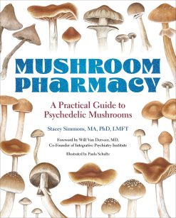 Mushroom Pharmacy: A Practical Guide to Psychedelic Mushrooms (EPUB)