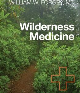 Wilderness Medicine, 6th: Beyond First Aid