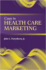 Cases in Health Care Marketing (Original PDF from Publisher)