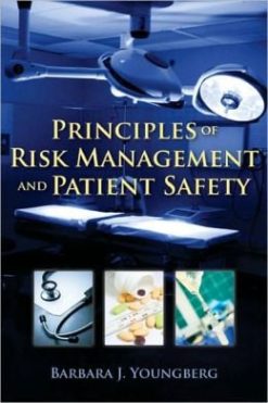Principles Of Risk Management And Patient Safety
