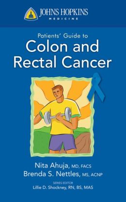 Johns Hopkins Patient Guide To Colon And Rectal Cancer