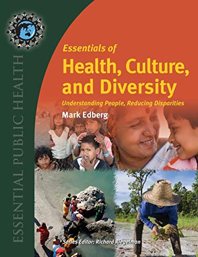 Essentials of Health, Culture, and Diversity: Understanding People, Reducing Disparities (Essential Public Health) (High Quality Image PDF)