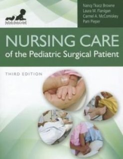 Nursing Care Of The Pediatric Surgical Patient, 3rd Edition