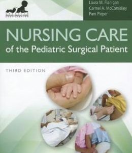 Nursing Care Of The Pediatric Surgical Patient, 3rd Edition