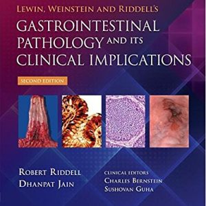 Lewin, Weinstein and Riddell’s Gastrointestinal Pathology and its Clinical Implications (2 Volume set), 2nd Edition (EPUB)