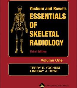 Essentials of Skeletal Radiology, 2 Volume Set, 3rd Edition (Retail PDF)