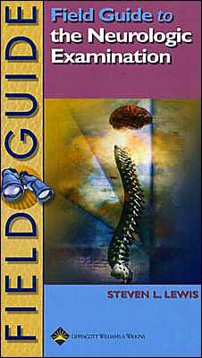 Field Guide to the Neurologic Examination (Original PDF from Publisher)