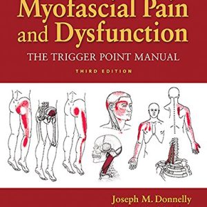 Travell, Simons & Simons’ Myofascial Pain and Dysfunction: The Trigger Point Manual, 3rd Edition (Original PDF from Publisher)