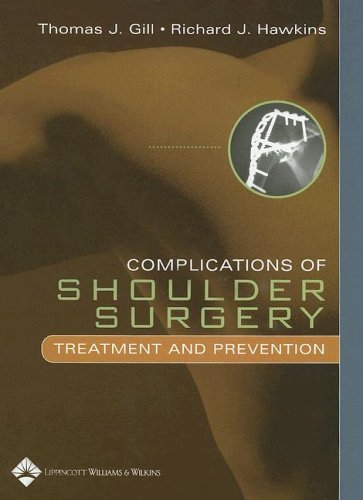 Complications of Shoulder Surgery: Treatment and Prevention (Original PDF from Publisher)