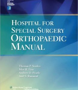 Hospital for Special Surgery Orthopaedics Manual (ORIGINAL PDF from Publisher)