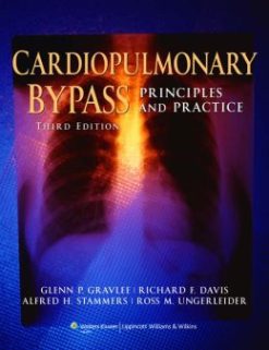 Cardiopulmonary Bypass: Principles and Practice, 3rd Edition (Original PDF from Publisher)