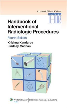 Handbook of Interventional Radiologic Procedures, 4th Edition (Original PDF from Publisher)