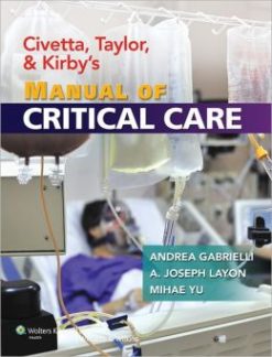 Civetta, Taylor, and Kirby’s Manual of Critical Care (ORIGINAL PDF from Publisher)