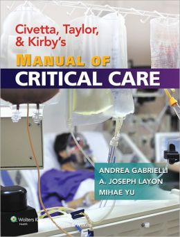 Civetta, Taylor, and Kirby’s Manual of Critical Care (ORIGINAL PDF from Publisher)