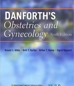 Danforth’s Obstetrics and Gynecology, 10th Edition (ORIGINAL PDF from Publisher)