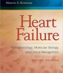 Heart Failure: Pathophysiology, Molecular Biology, and Clinical Management, 2nd Edition (ORIGINAL PDF from Publisher)