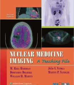 Nuclear Medicine Imaging: A Teaching File, 2nd Edition (ORIGINAL PDF from Publisher)