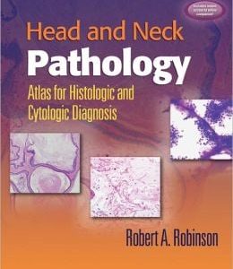 Head and Neck Pathology: Atlas for Histologic and Cytologic Diagnosis (ORIGINAL PDF from Publisher)