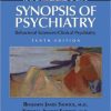 Kaplan and Sadock’s Synopsis of Psychiatry, 10th Edition (Original PDF from Publisher)