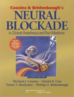 Cousins and Bridenbaugh’s Neural Blockade in Clinical Anesthesia and Pain Medicine, 4th Edition (Original PDF from Publisher)